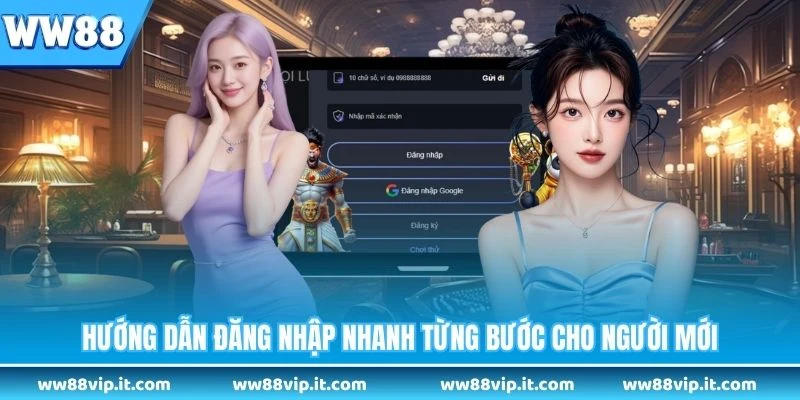 Hướng dẫn đăng nhập nhanh từng bước cho người mới