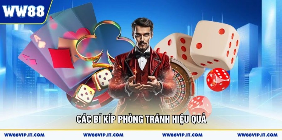 Các bí kíp phòng tránh hiệu quả
